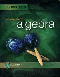 Introductory Algebra: A Real-World Approach (3rd Edition)