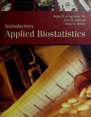 Introductory Applied Biostatistics By Lisa M. Sullivan; Alexa S. Beiser; Ralph B. D'Agostino - 9781414405674