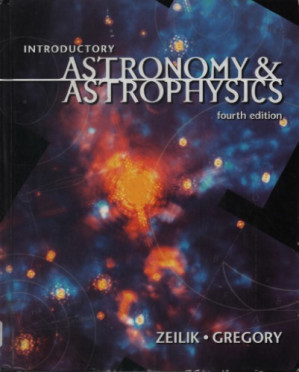 Introductory Astronomy and Astrophysics By Michael Zeilik; Stephen A. Gregory