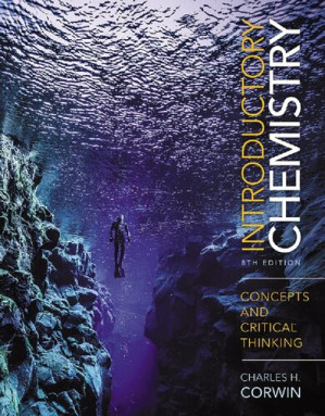 Introductory Chemistry: Concepts and Critical Thinking, 8/e - Charles H. Corwin