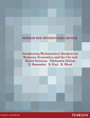 Introductory Mathematical Analysis for Business, Economics, and the Life and Social Sciences - Jr, Ernest F Haeussler;Paul, Richard S;Wood, Richard J