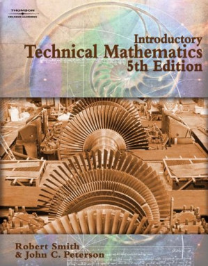 Introductory Technical Mathematics, 5th Edition By Robert D. Smith, John C. Peterson