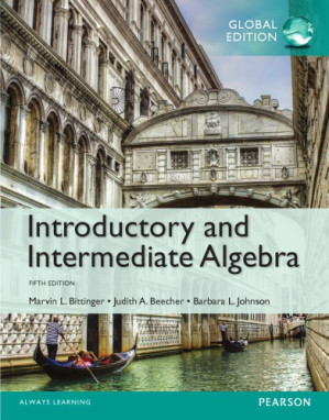 Introductory and Intermediate Algebra - Bittinger, Marvin L