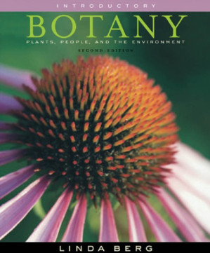 Introductory botany : plants, people, and the environment By Linda R Berg - 9780324589993