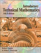 Introductory technical mathematics By Robert Donald Smith; John C Peterson - 9780787664855