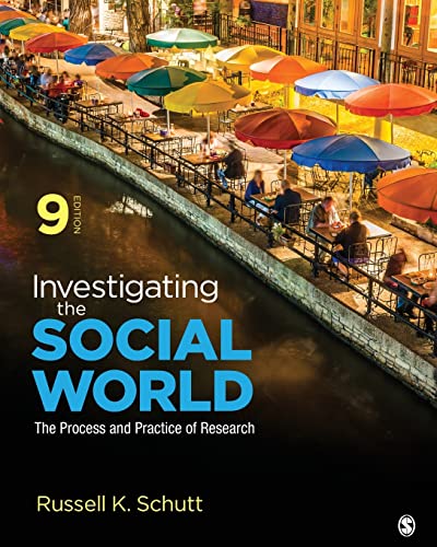 Investigating the Social World: The Process and Practice of Research - 9781506361192