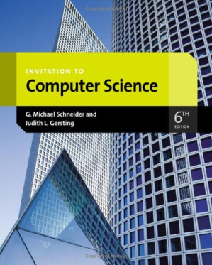 Invitation to Computer Science By G.Michael Schneider, Judith Gersting -