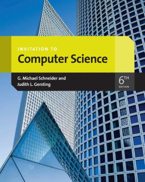 Invitation to Computer Science By G.Michael Schneider, Judith Gersting - 9781111840822