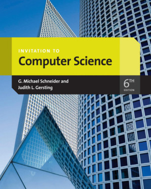 Invitation to Computer Science By G.Michael Schneider, Judith Gersting - 9781285077109