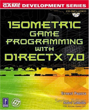 Isometric Game Programming with DirectX 7.0 (Premier Press Game Development (Software)) By Ernest Pazera - 9780395615560