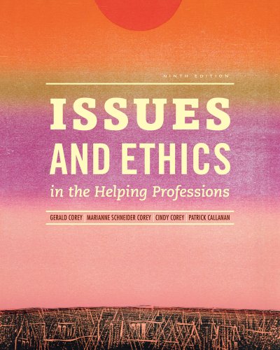 Issues and Ethics in the Helping Professions - 9781285464749