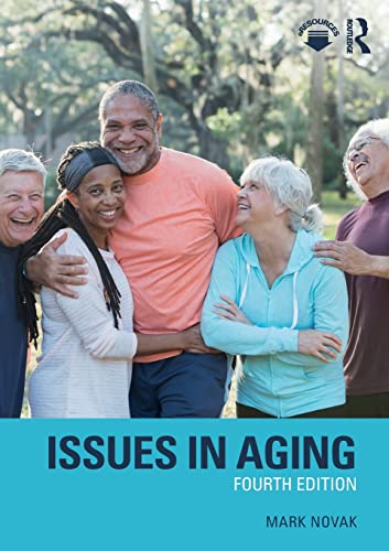 Issues in aging - 4th Edition