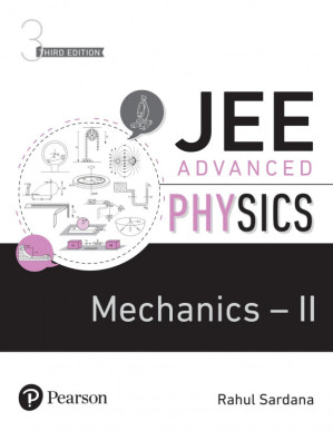 JEE Advanced Physics - Mechanics II - Rahul Sardana