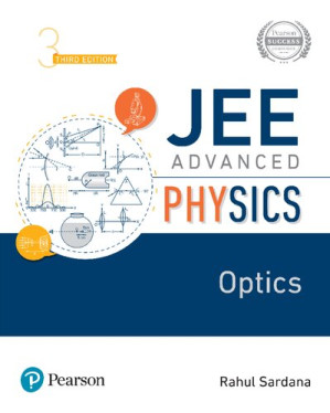 JEE Advanced Physics - Optics, 3e - Rahul Sardana