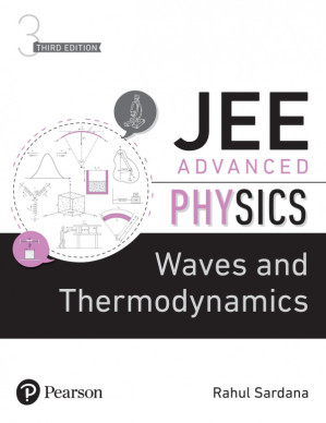 JEE Advanced Physics: Waves and Thermodynamics, 3rd Edition - Rahul Sardana