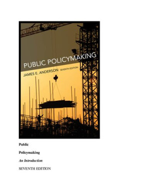 James E Anderson Public Policymaking An Introduction Cengage Learning 2010 By James E Anderson - 9780495387893
