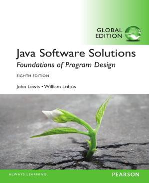 Java Software Solutions: Foundations of Program Design: Global Edition, 8th Edition - John Lewis, William Loftus