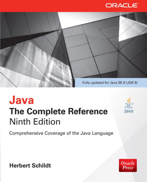 Java: The Complete Reference Comprehensive Coverage of the Java Language JDK 8 9th Edition