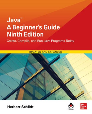 Java : a beginner's guide By Herbert Schildt