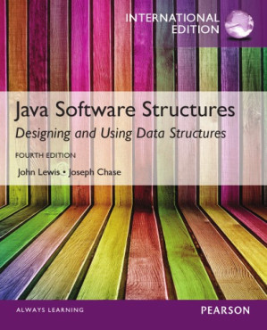 Java software structures : designing and using data structures - Chase, Joseph; Lewis, John; Sengupta, Piyali