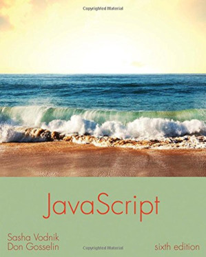 JavaScript: The Web Warrior Series By Sasha Vodnik, Don Gosselin - 9781285737034