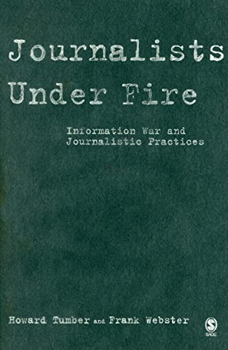 Journalists Under Fire: Information War and Journalistic Practices