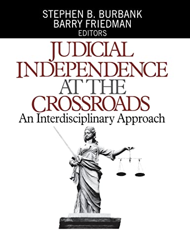 Judicial Independence at the Crossroads : An Interdisciplinary Approach