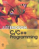 Just enough C/C ++ programming By Guy W.(Guy W. Lecky-Thompson) Lecky-Thompson - 9780618833498