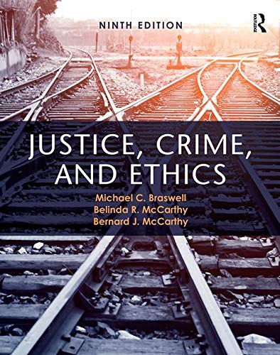 Justice, Crime, and Ethics - 9th Edition
