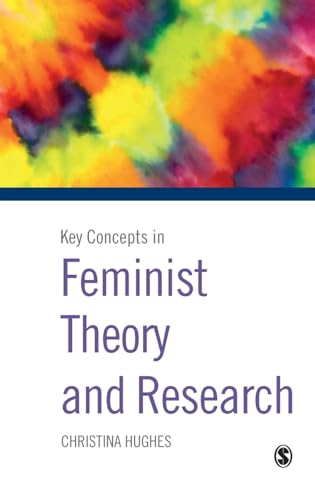 Key Concepts in Feminist Theory and Research - 9780761969877