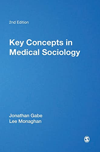 Key Concepts in Medical Sociology, Second edition