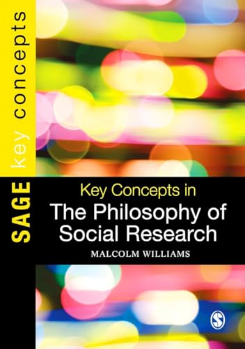 Key Concepts in the Philosophy of Social Research - 9780857027412