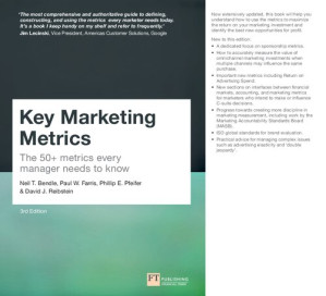 Key marketing metrics : the 50+ metrics every manager needs to know - Neil T. Bendle