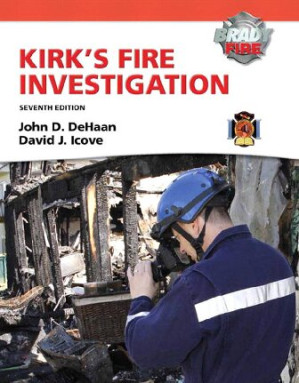 Kirk's fire investigation - John David DeHaan; Paul Leland Kirk; David J. Icove