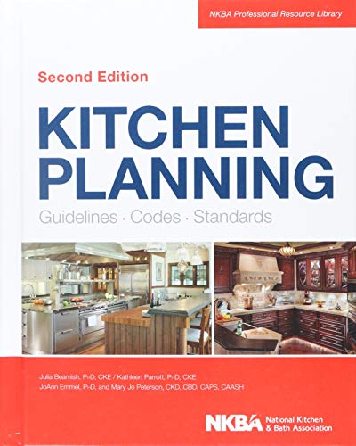 Kitchen Planning: Guidelines, Codes, Standards - 2nd Edition