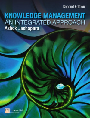 Knowledge management: an integrated approach - Jashapara, Ashok
