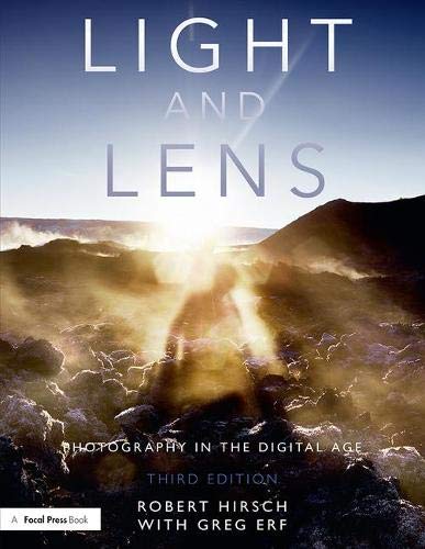 LIGHT AND LENS : photography in the digital age. - 3rd Edition