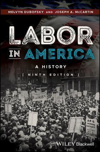 Labor In America A History 9th Edition