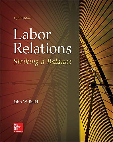 Labor Relations: Striking a Balance - 5th Edition