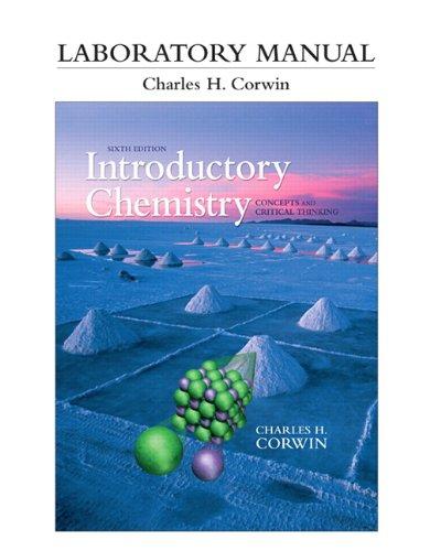 Laboratory Manual For Introductory Chemistry Concepts And Critical Thinking 6Th Edition