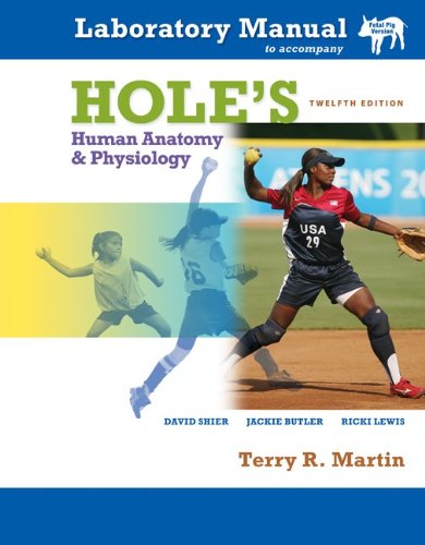 Laboratory Manual for Hole's Human Anatomy & Physiology Cat Version