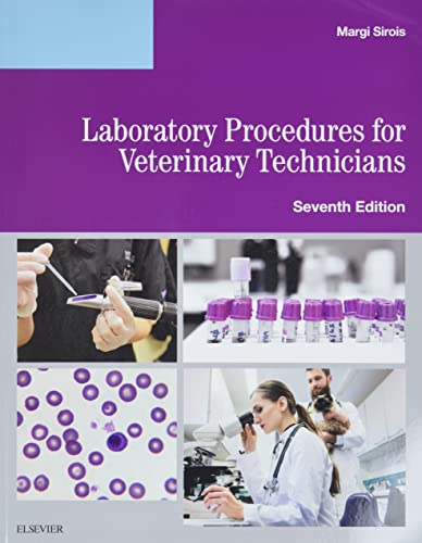 Laboratory Procedures for Veterinary Technicians, 7e