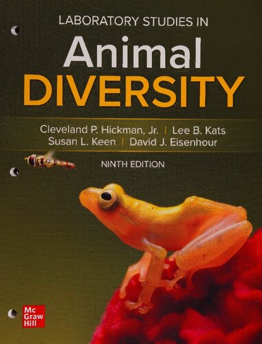Laboratory Studies for Animal Diversity By Cleveland P. Hickman  Jr. Emeritus, Lee Kats, Susan L. Keen, David J. Eisenhour Professor PhD