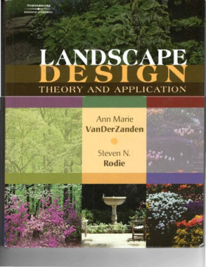 Landscape Design: Theory and Application By VanDerZanden, Ann Marie and Rodie, Steven