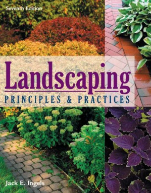 Landscaping Principles and Practices By Jack (Jack E. Ingels) Ingels