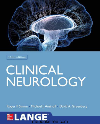 Lange Clinical Neurology, 10th Edition By Roger P. Simon, Michael J. Aminoff, David A. Greenberg