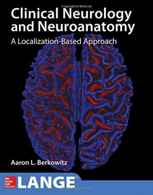 Lange Clinical Neurology and Neuroanatomy: A Localization-Based Approach - 9781259834394