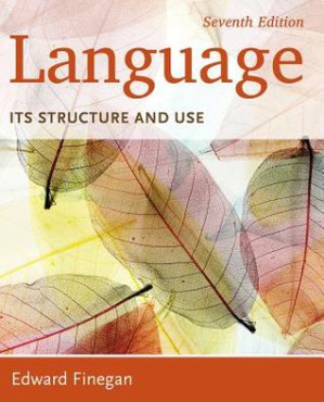 Language: Its Structure and Use By Edward Finegan - 9780737776508
