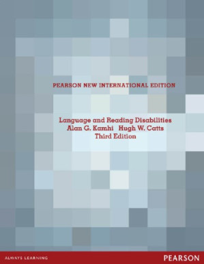 Language and reading disabilities - Catts, Hugh William; Kamhi, Alan G.