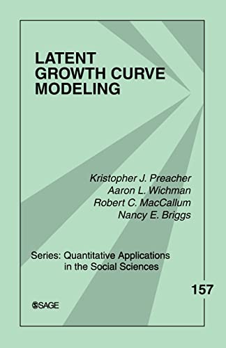 Latent Growth Curve Modeling by Kristopher J. Preacher